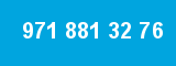 971 881 32 76